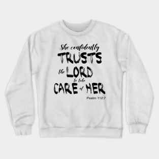 Psalm 112 7 Crewneck Sweatshirt